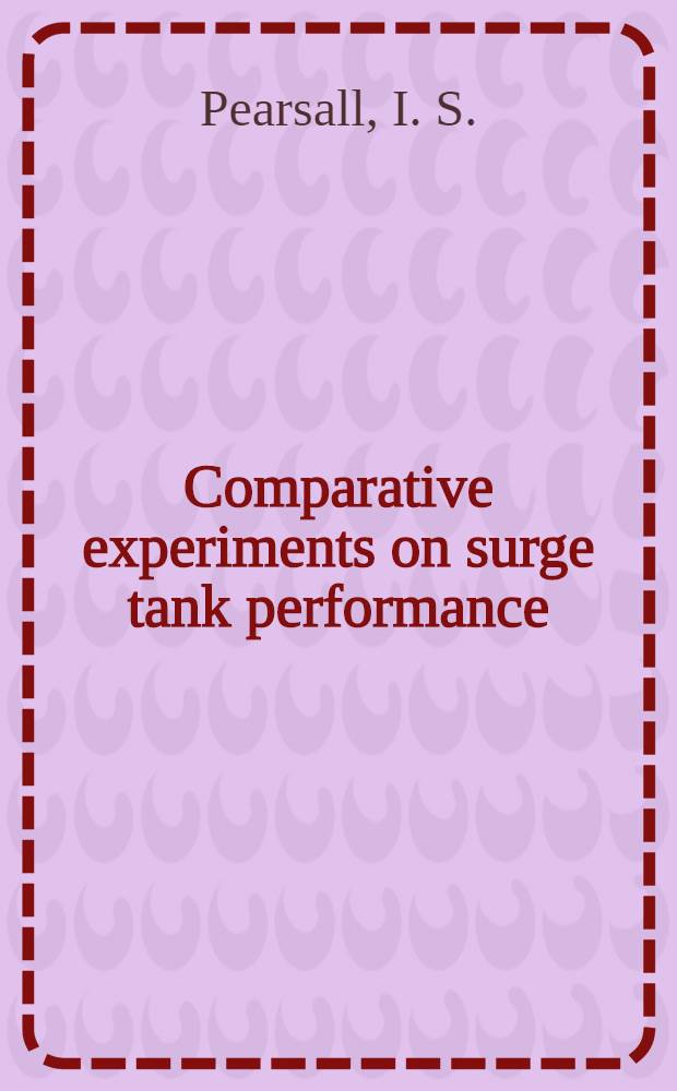 Comparative experiments on surge tank performance