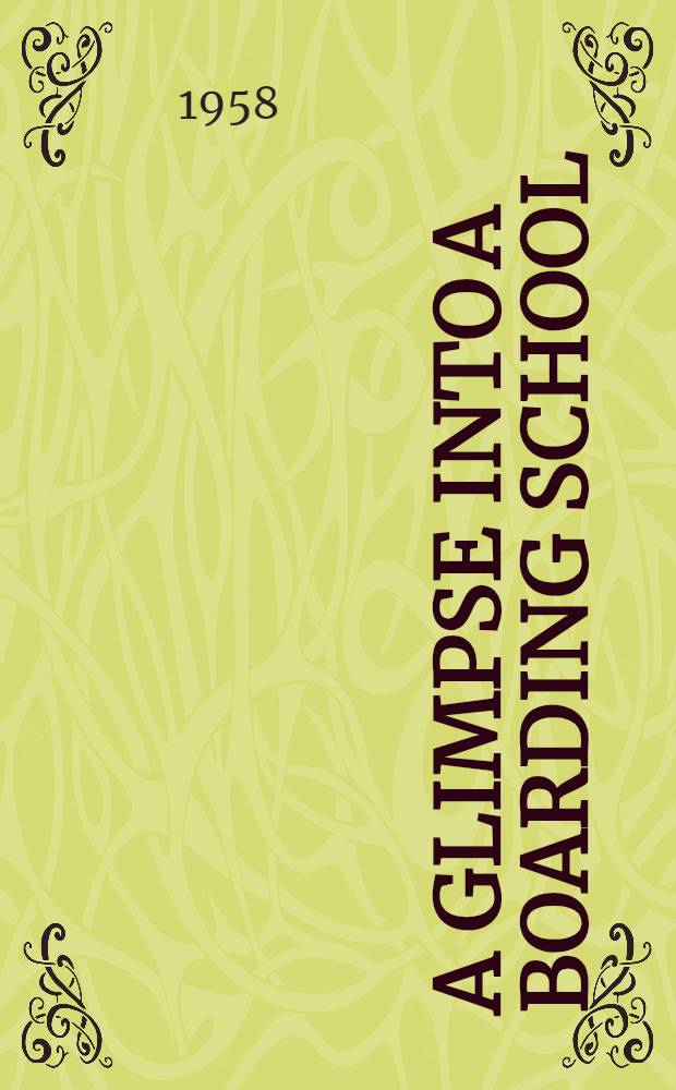 A glimpse into a boarding school : Story