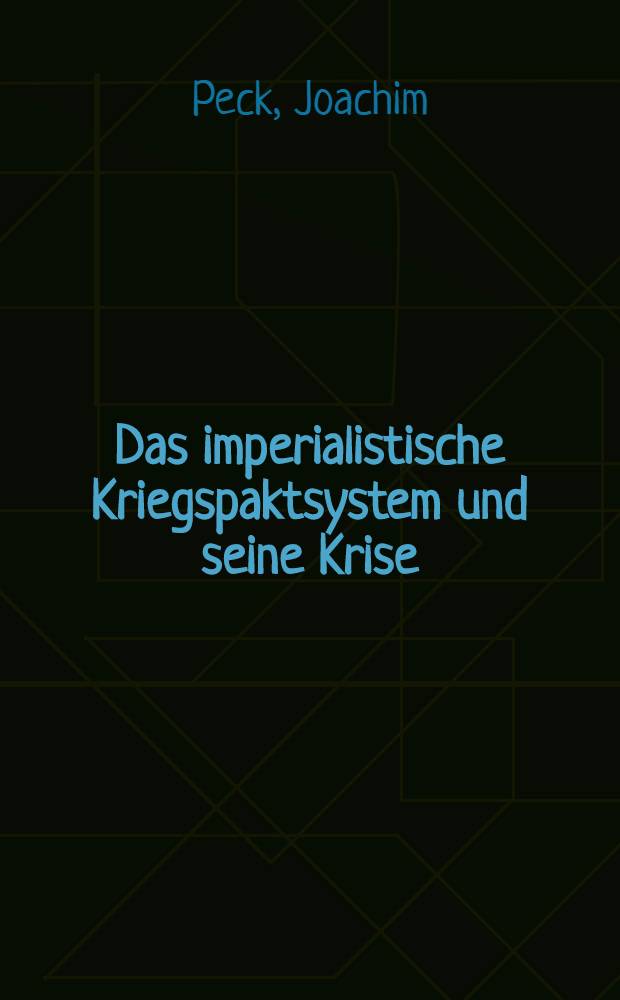 Das imperialistische Kriegspaktsystem und seine Krise