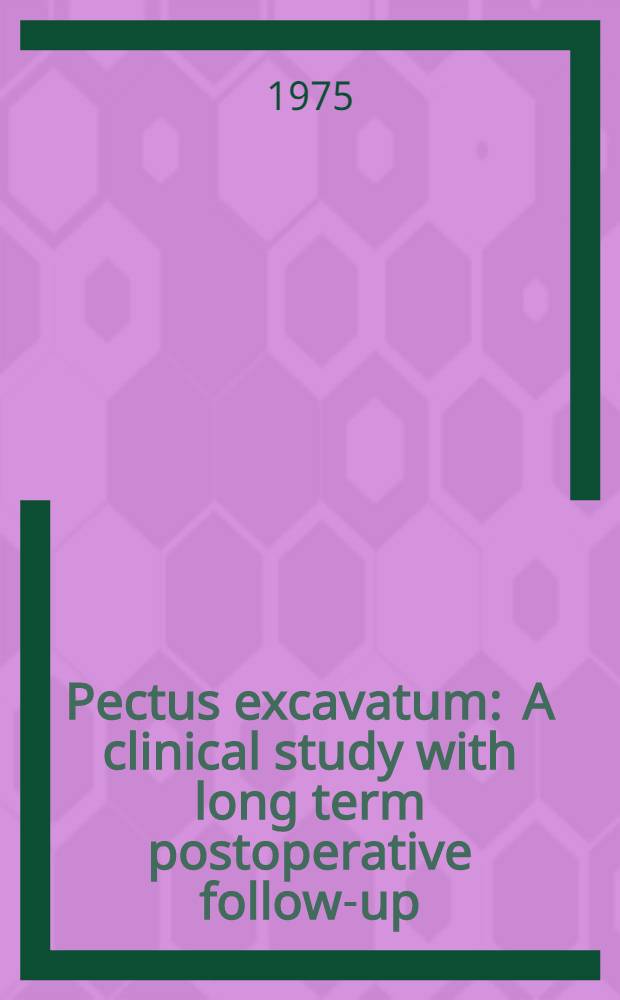 Pectus excavatum : A clinical study with long term postoperative follow-up