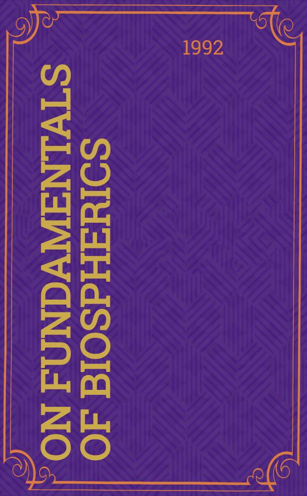 On fundamentals of biospherics