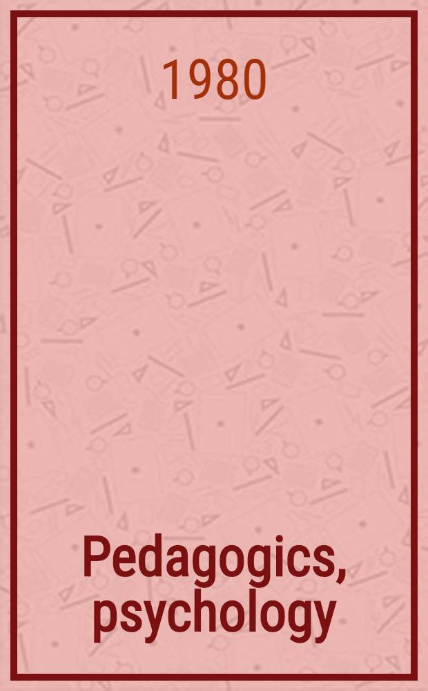 Pedagogics, psychology
