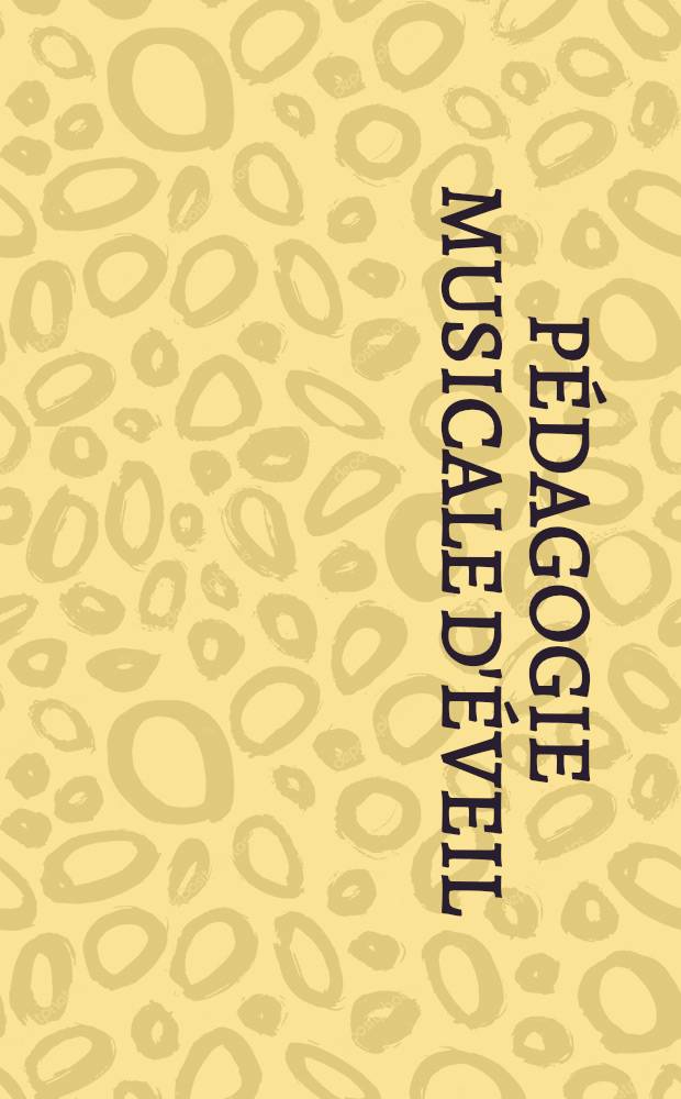 Pédagogie musicale d'éveil : Recueil