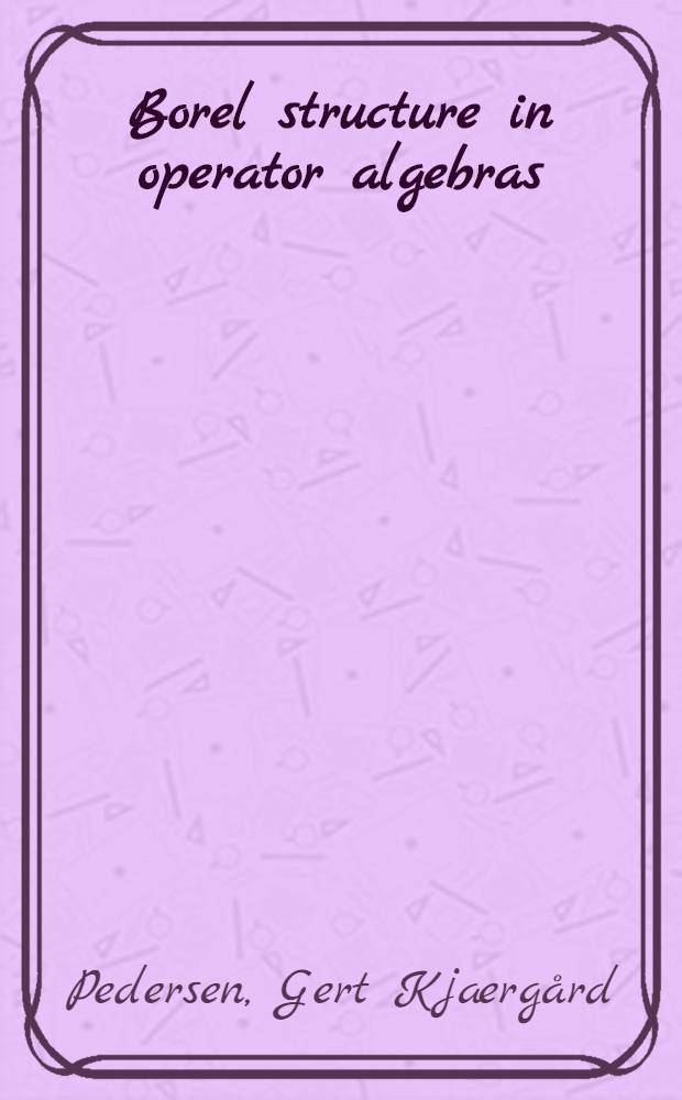 Borel structure in operator algebras