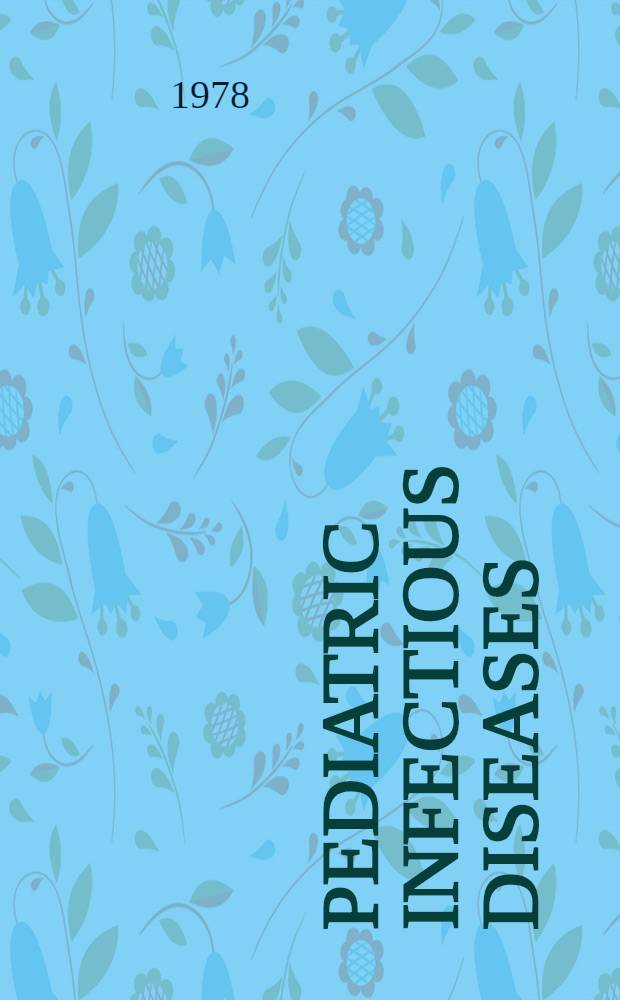 Pediatric infectious diseases : Med. outline ser