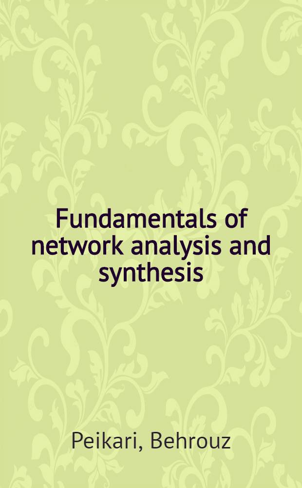 Fundamentals of network analysis and synthesis