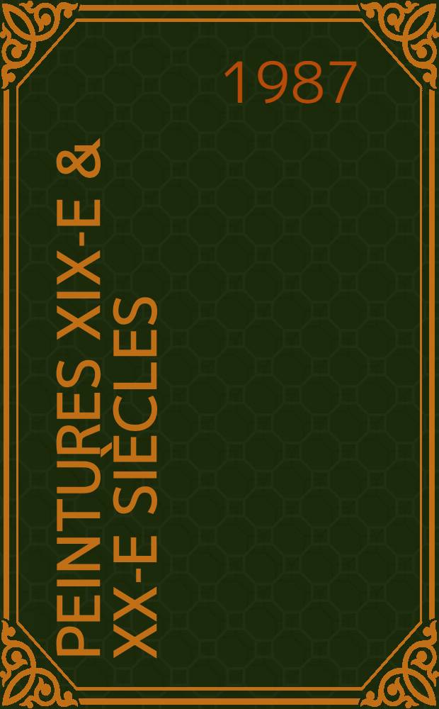 Peintures XIX-e & XX-e siècles : Album