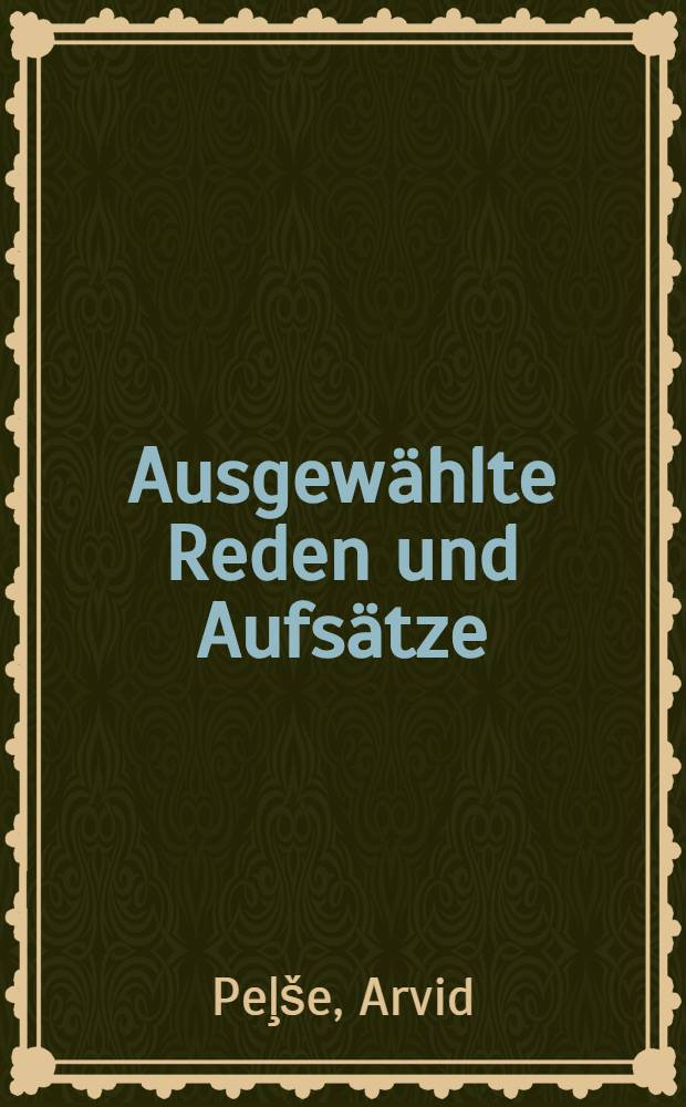 Ausgewählte Reden und Aufsätze
