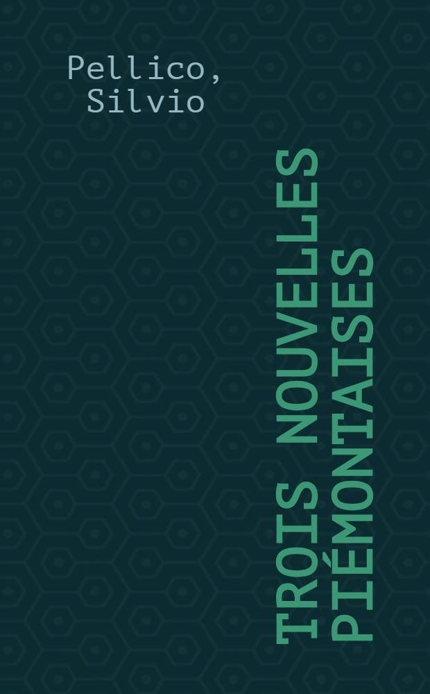 Trois nouvelles Piémontaises