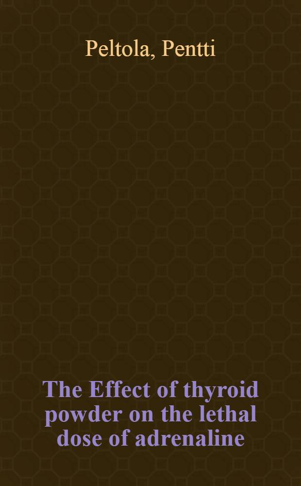 The Effect of thyroid powder on the lethal dose of adrenaline