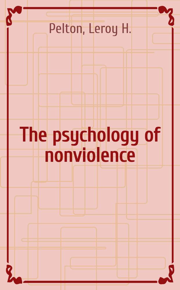 The psychology of nonviolence