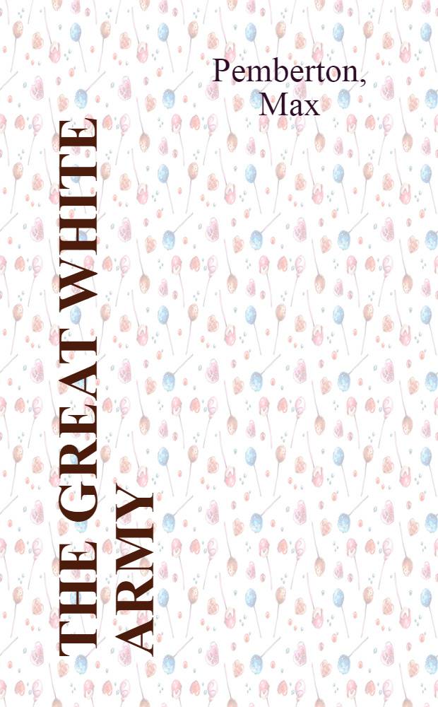 The great white army