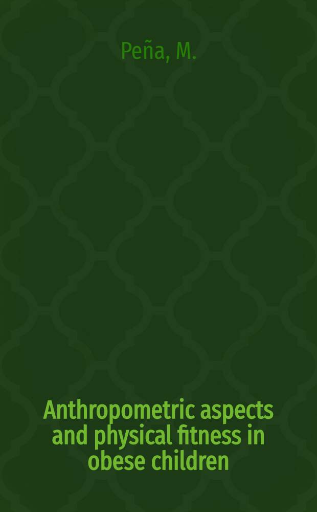 Anthropometric aspects and physical fitness in obese children
