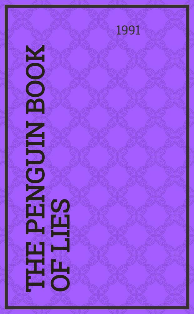 The Penguin book of lies