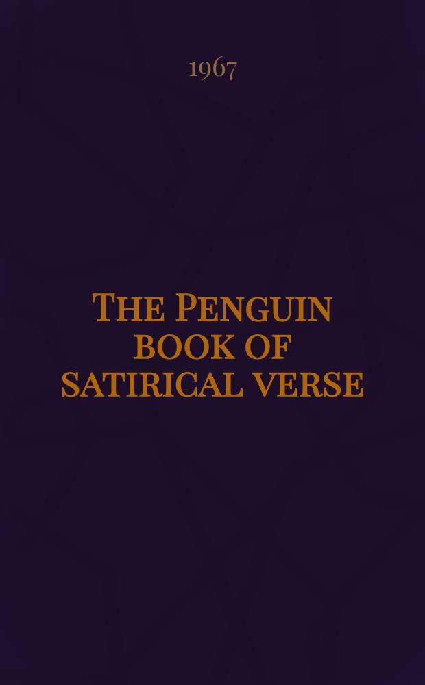 The Penguin book of satirical verse