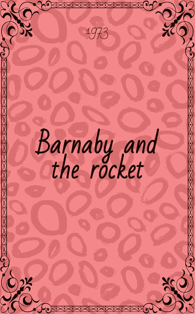 Barnaby and the rocket : Story for children