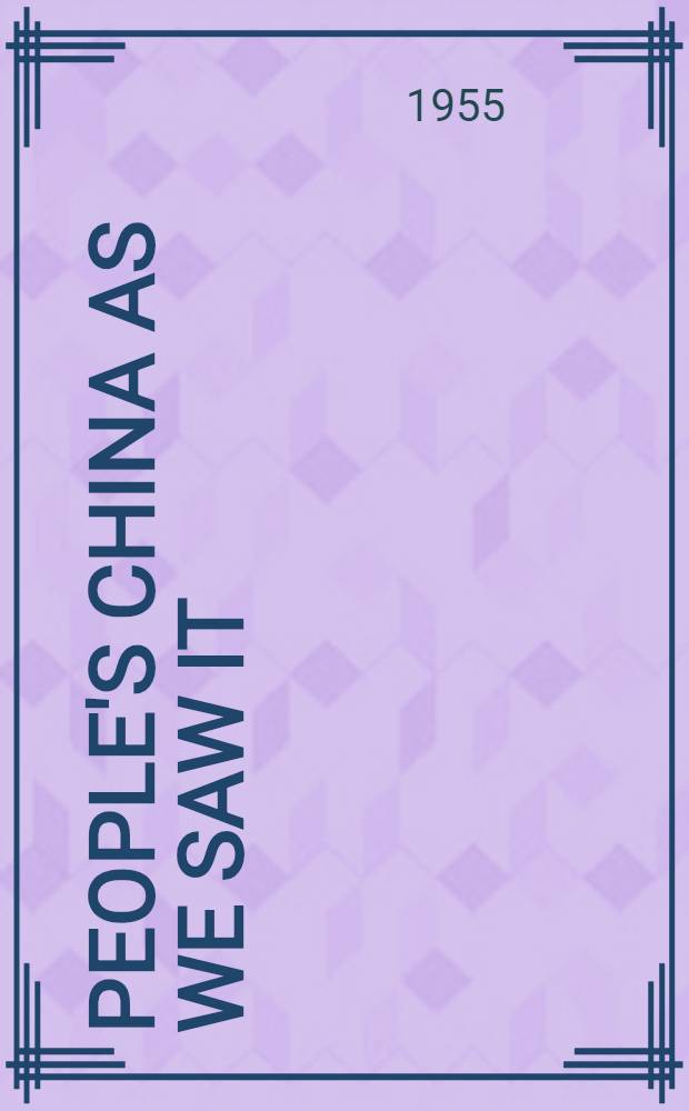 People's China as we saw it