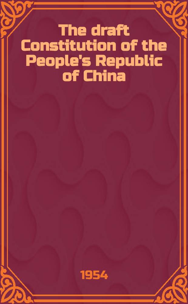 The draft Constitution of the People's Republic of China