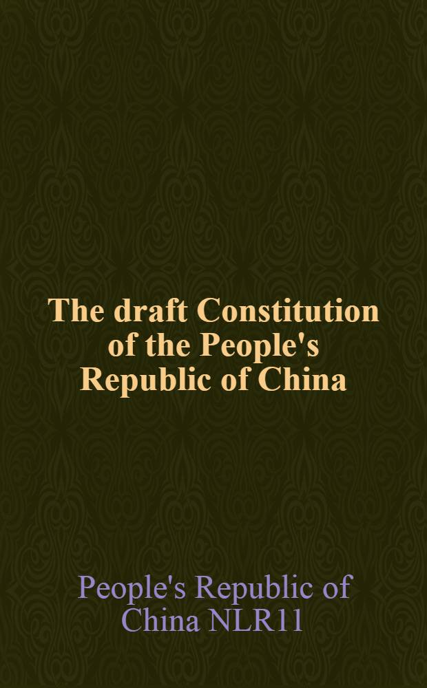 The draft Constitution of the People's Republic of China