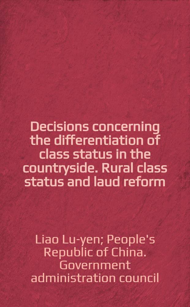 Decisions concerning the differentiation of class status in the countryside. Rural class status and laud reform