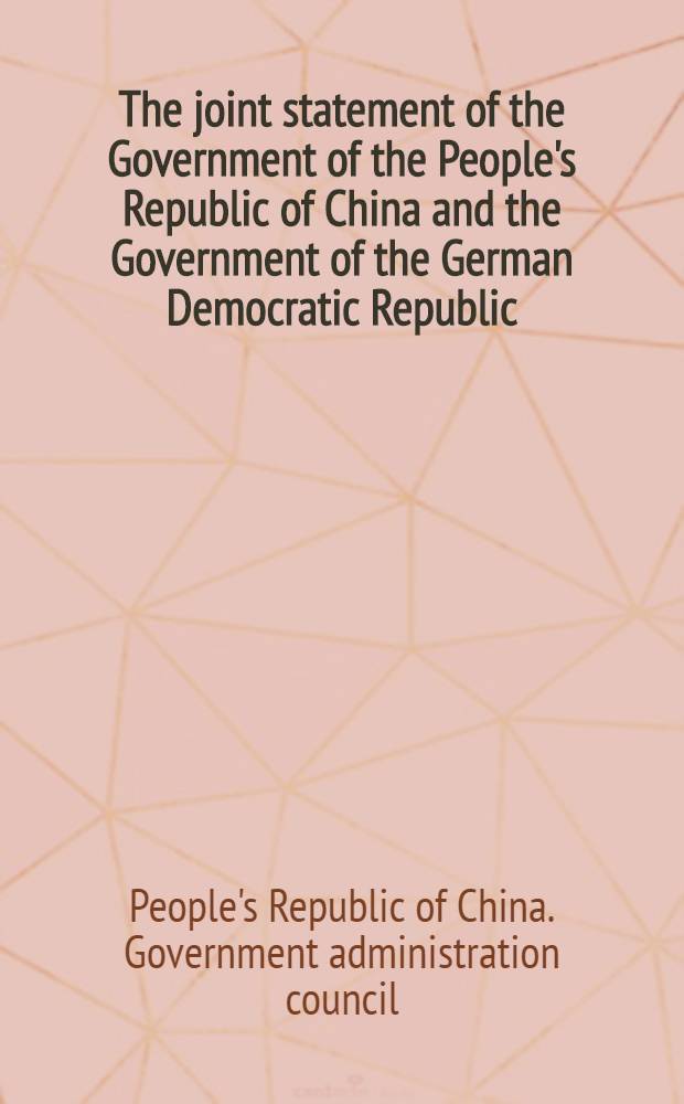 The joint statement of the Government of the People's Republic of China and the Government of the German Democratic Republic