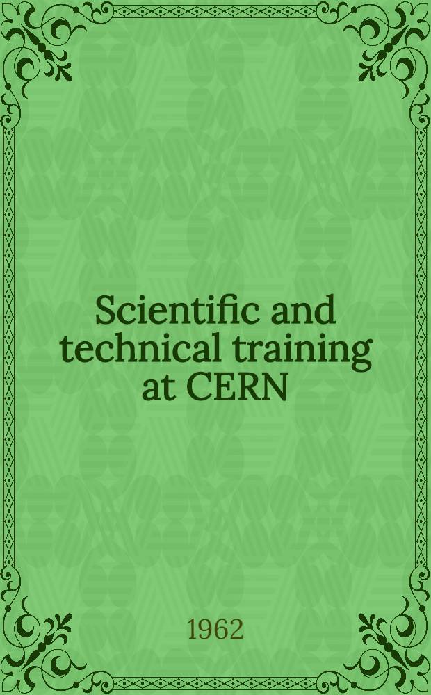 Scientific and technical training at CERN