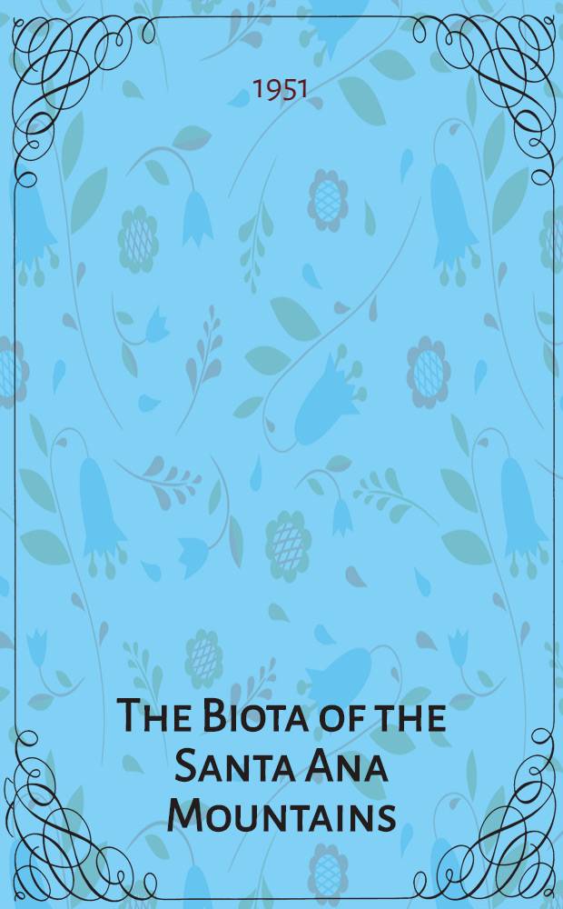 The Biota of the Santa Ana Mountains