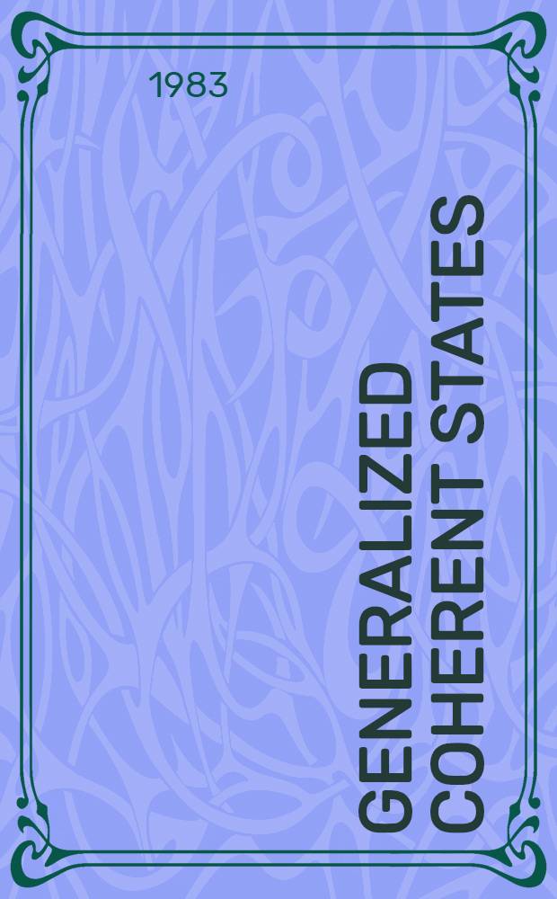 Generalized coherent states : General case