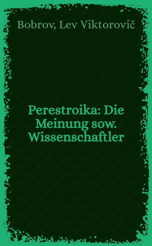 Perestroika : Die Meinung sow. Wissenschaftler