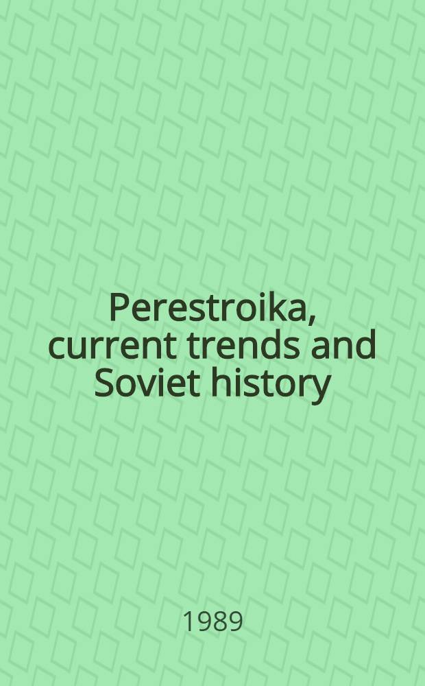 Perestroika, current trends and Soviet history : Nationalities : Pol. church: Emigration old & new