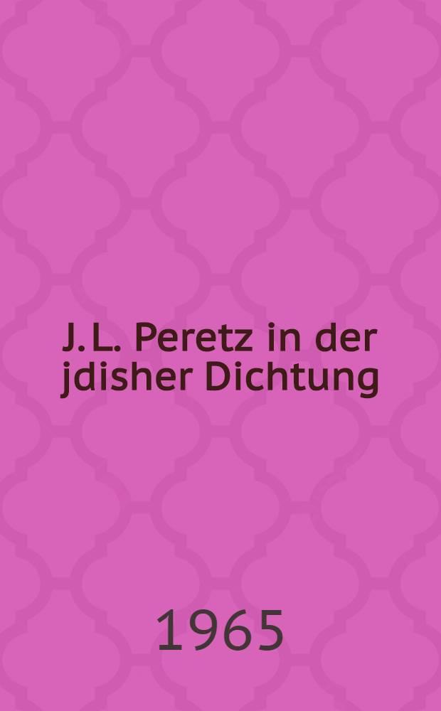 J. L. Peretz in der jdisher Dichtung