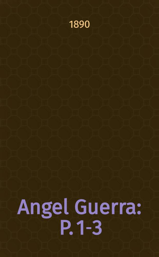 Angel Guerra : P. 1-3