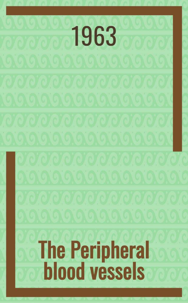 The Peripheral blood vessels : Symposium