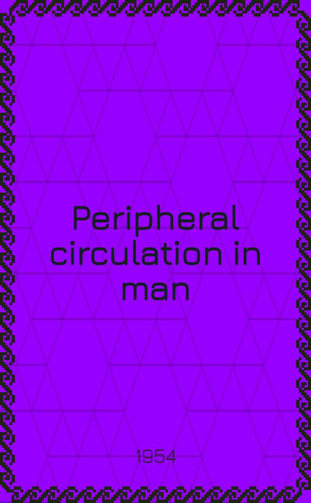 Peripheral circulation in man