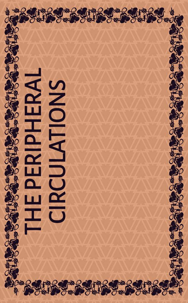 The peripheral circulations