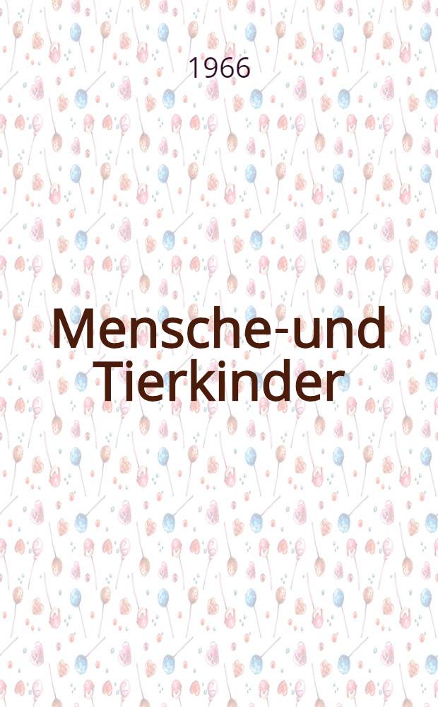 Menschen- und Tierkinder : Erzählungen