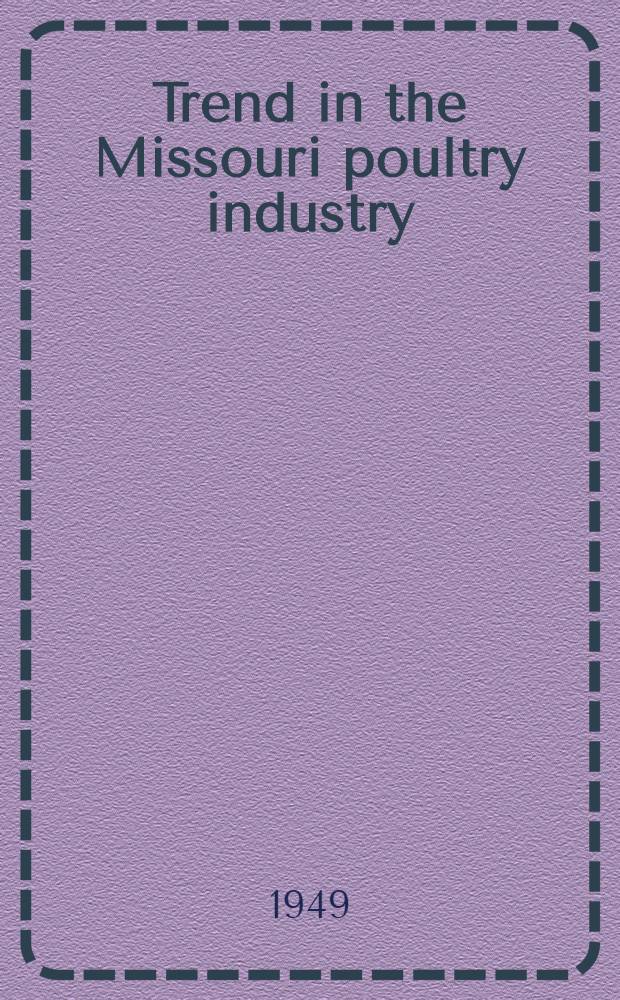 Trend in the Missouri poultry industry