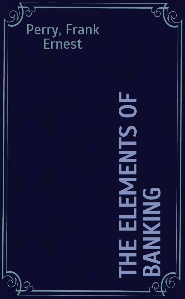 The elements of banking