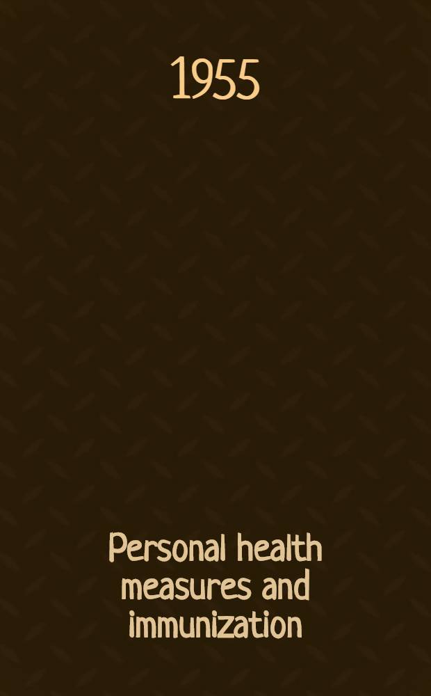 Personal health measures and immunization