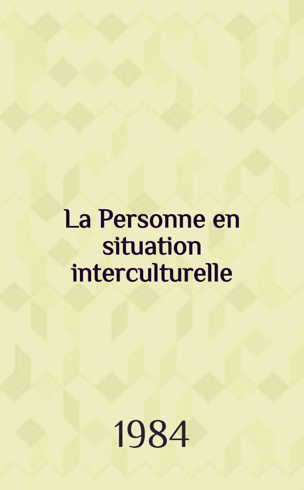 La Personne en situation interculturelle