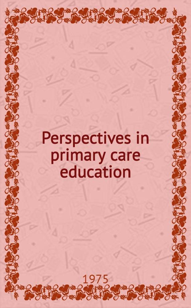 Perspectives in primary care education
