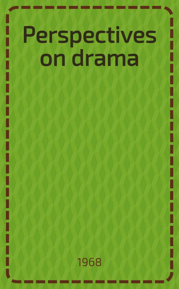 Perspectives on drama