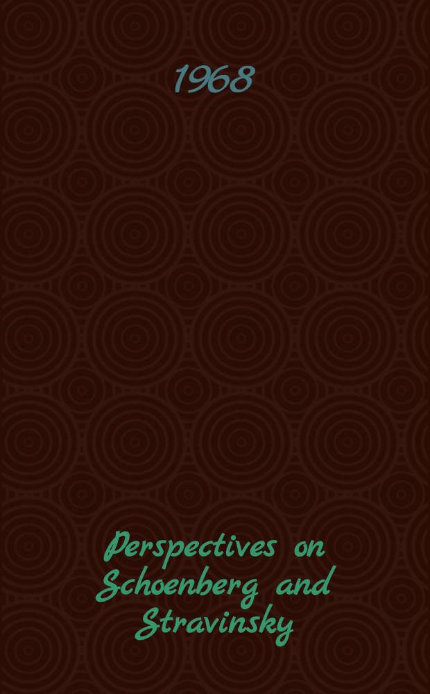Perspectives on Schoenberg and Stravinsky