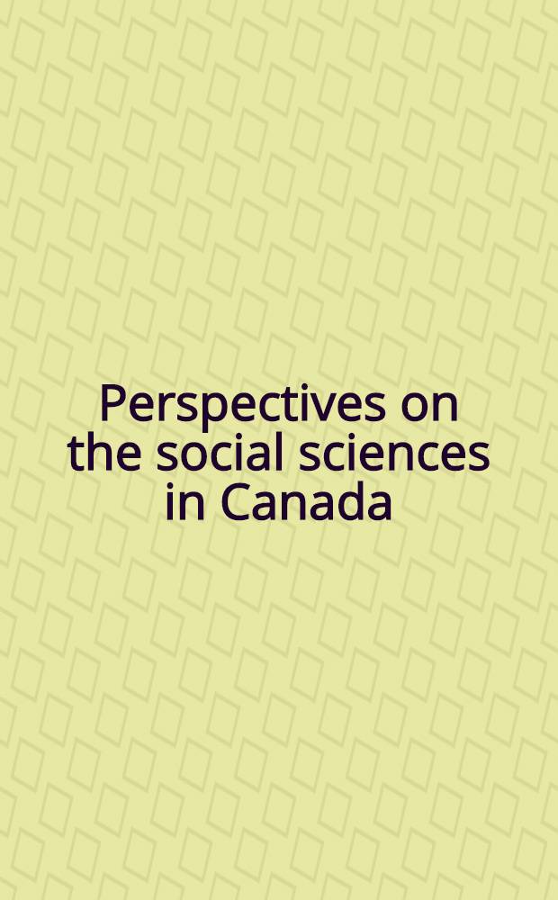 Perspectives on the social sciences in Canada