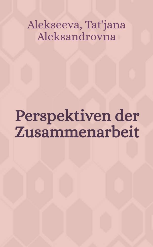 Perspektiven der Zusammenarbeit