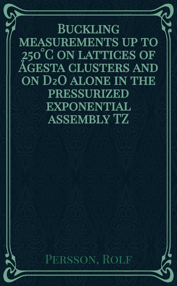 Buckling measurements up to 250°C on lattices of Ågesta clusters and on D₂O alone in the pressurized exponential assembly TZ