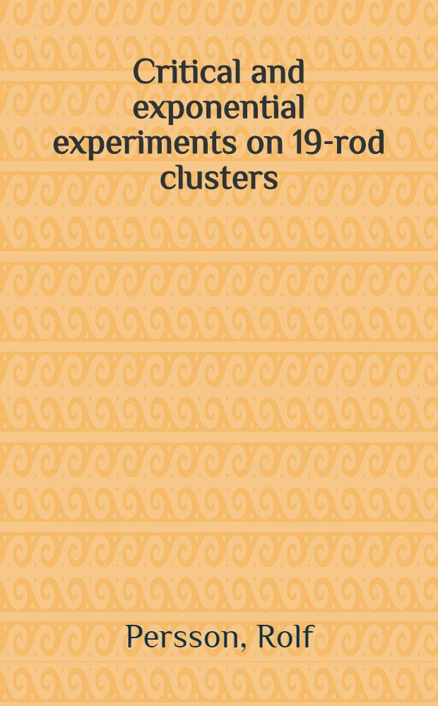 Critical and exponential experiments on 19-rod clusters (R3 fuel) in heavy water