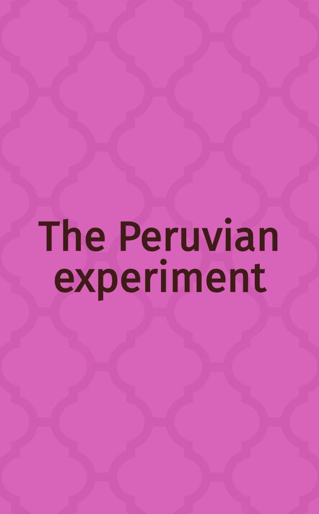 The Peruvian experiment : Continuity and change under military rule