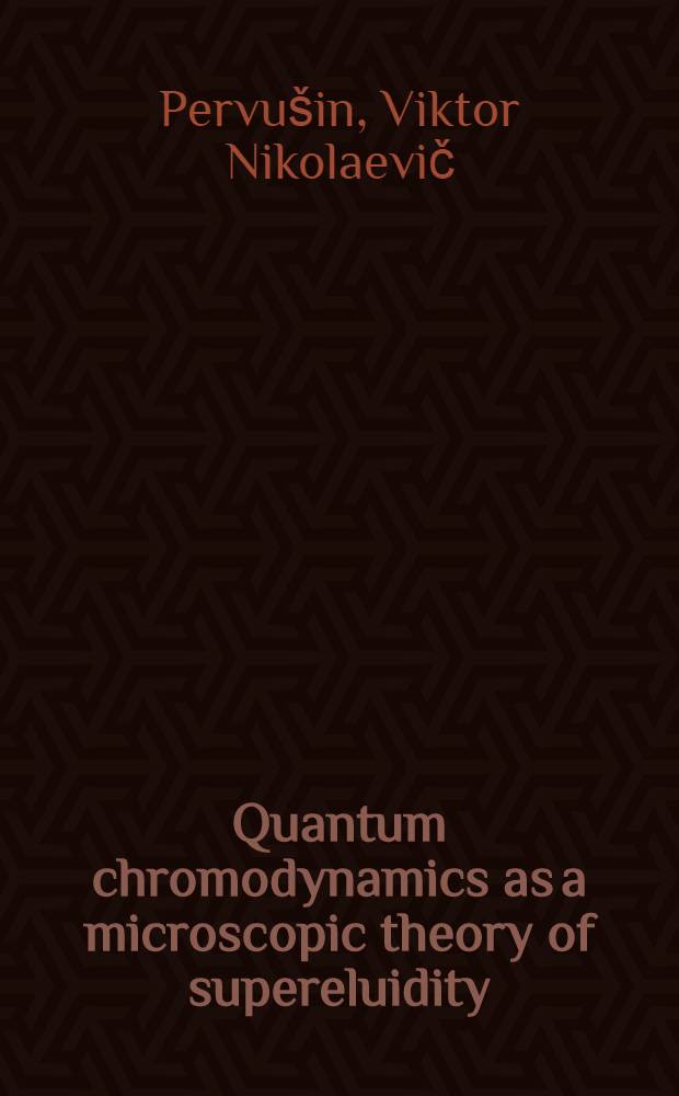 Quantum chromodynamics as a microscopic theory of supereluidity