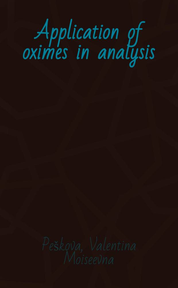 Application of oximes in analysis